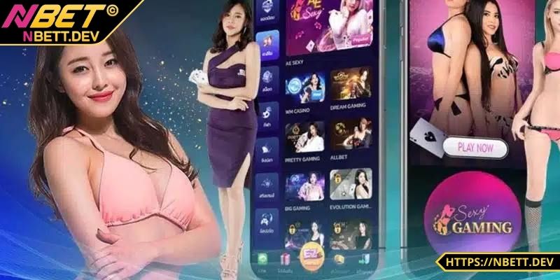 AE Sexy Casino NBET - Địa Điểm Giải Trí Hấp Dẫn Hàng Đầu 1 AE Sexy Casino NBET - Sảnh cược đỉnh cao