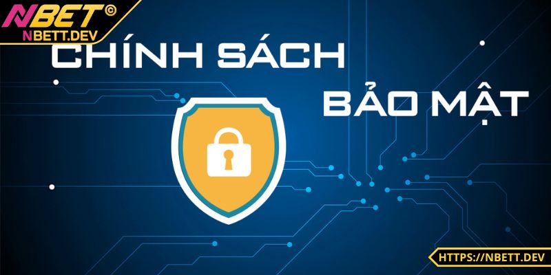 Chính Sách Bảo Mật NBET An Toàn, Minh Bạch Đỉnh Cao 3 Nguyên tắc cam kết giao dịch tài chính