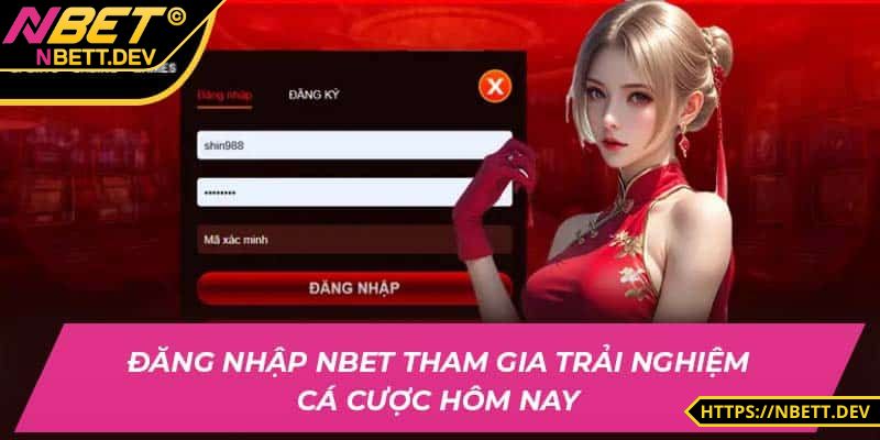 Đăng Nhập NBET - Hướng Dẫn Cụ Thể, Cực Dễ Thao Tác 4 Bắt đầu trải nghiệm giải trí đầy thú vị