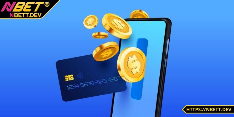 Nạp Tiền NBET - Thao Tác Nâng Tầm Trải Nghiệm Cho Anh Em 1 Sự quan trọng trong quá trình nạp tiền NBET